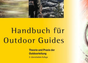 Handbuch für Outdoorguides. Theorie und Praxis der Outdoorleitung