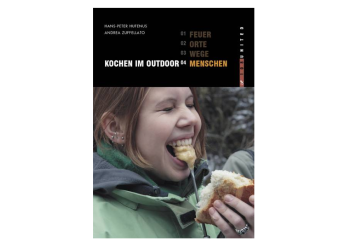 “Kochen im Outdoor” 04 | Menschen | Hufenus, Zuffelato