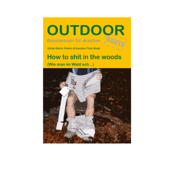 How to shit in the wood (Deutsch)